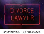 Neon Divorce Lawyer Sign In...