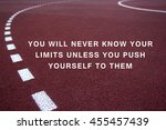 Motivation phrase Athlete Track or Running Track with nice scenic. Athlete Track or Running Track with nice scenic. You will never know your limits unless you push yourself to them.