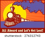 All Aboard And Let's Get Lost ...