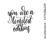 you are a limited edition  ... | Shutterstock . vector #1574386249