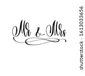 mr and mrs   hand lettering... | Shutterstock .eps vector #1613033656