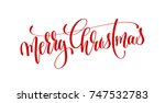 merry christmas red hand... | Shutterstock . vector #747532783