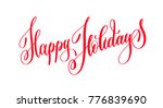 happy holidays   red hand... | Shutterstock .eps vector #776839690