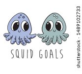 two cute cartoon baby squids... | Shutterstock .eps vector #1489102733