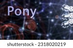 Small photo of Pony A statically typed language for building high-performance, concurrent applications, used in game development, web development