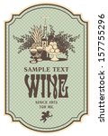 wine retro label with a still... | Shutterstock .eps vector #157755296