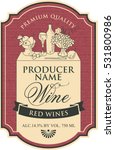wine label with the silhouette... | Shutterstock .eps vector #531800986