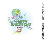 happy earth day. april 22.... | Shutterstock .eps vector #1040906410