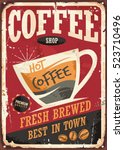 coffee shop retro tin sign... | Shutterstock .eps vector #523710496