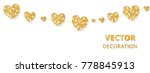 golden hearts garland  seamless ... | Shutterstock .eps vector #778845913