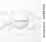 abstract white realistic sphere ... | Shutterstock .eps vector #345887003