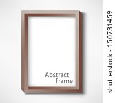wooden abstract frame. vector... | Shutterstock .eps vector #150731459