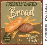 Vintage Baked Bread Metal Sign...